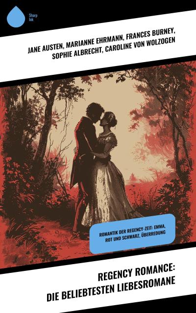 Regency Romance: Die beliebtesten Liebesromane