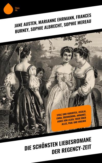 Die schönsten Liebesromane der Regency-Zeit