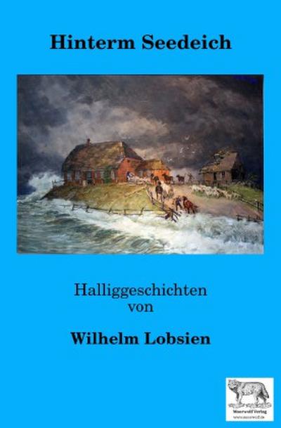 Hinterm Seedeich