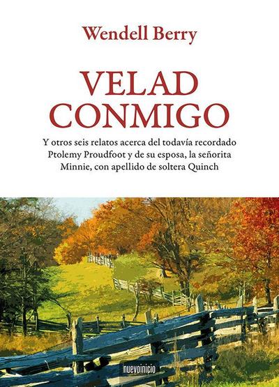 Berry, W: Velad conmigo : y otros seis relatos acerca del to