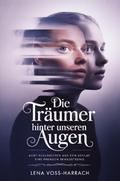 Die Träumer hinter unseren Augen