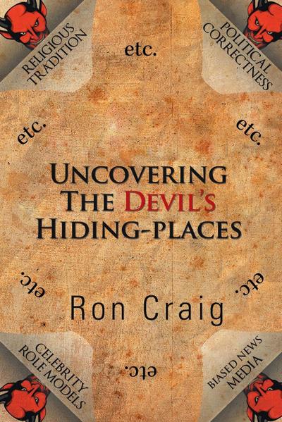 Uncovering the Devil’s Hiding-Places