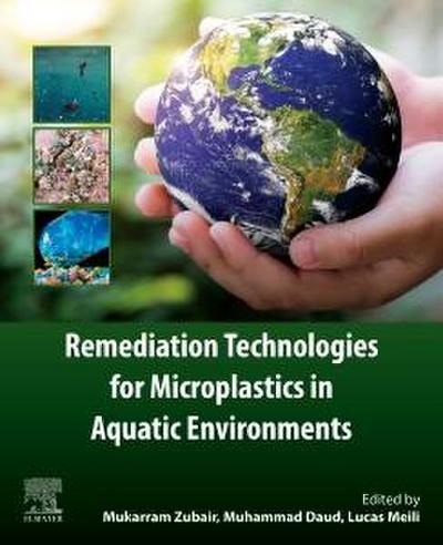Remediation Technologies for Microplastics in Aquatic Environments