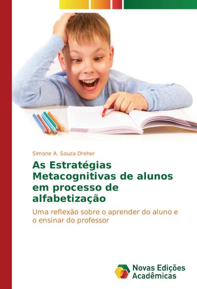 As Estratégias Metacognitivas de alunos em processo de alfabetização