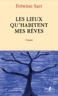 Les lieux qu’habitent mes rêves