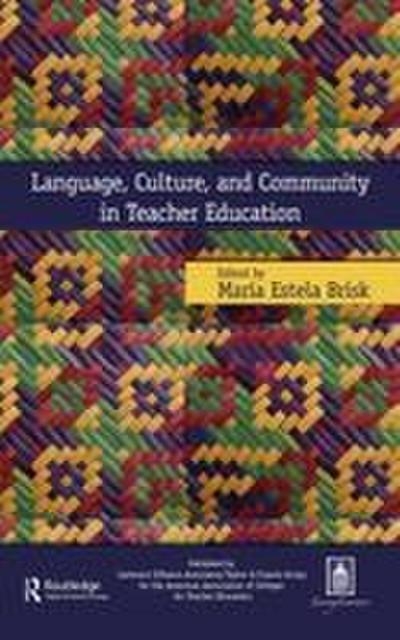 Language, Culture, and Community in Teacher Education