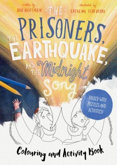 The Prisoners, the Earthquake, and the Midnight Song - Colouring and Activity Book