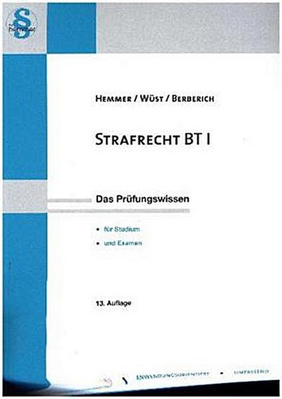 Strafrecht BT I (Skripten - Strafrecht) - Karl E. Hemmer,Achim Wüst,Bernd Berberich