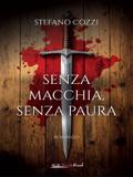 Senza macchia, senza paura