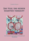 Das Volk, das seinen Schatten verkauft