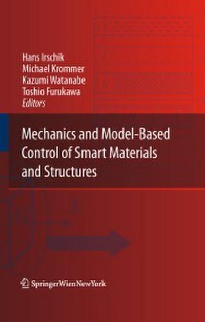 Mechanics and Model-Based Control of Smart Materials and Structures