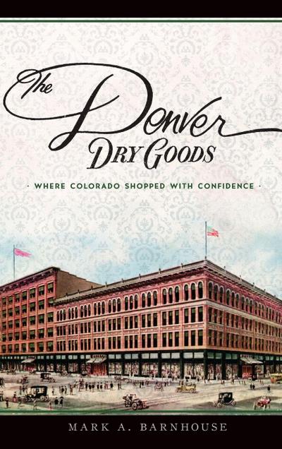 The Denver Dry Goods