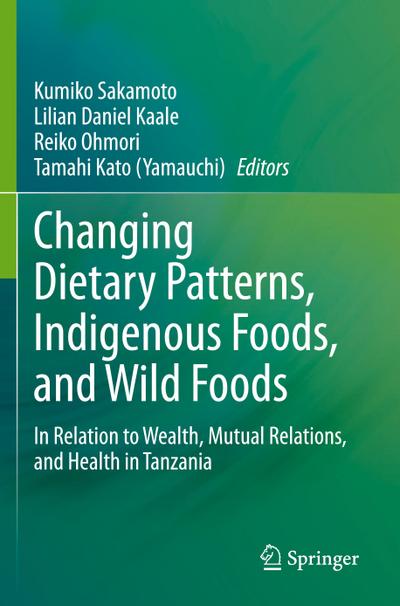 Changing Dietary Patterns, Indigenous Foods, and Wild Foods