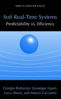 Soft Real-Time Systems: Pradictability vs Efficiency