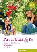 Paul, Lisa & Co A1.2: Deutsch für Kinder.Deutsch a ...