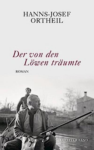 Der von den Löwen träumte