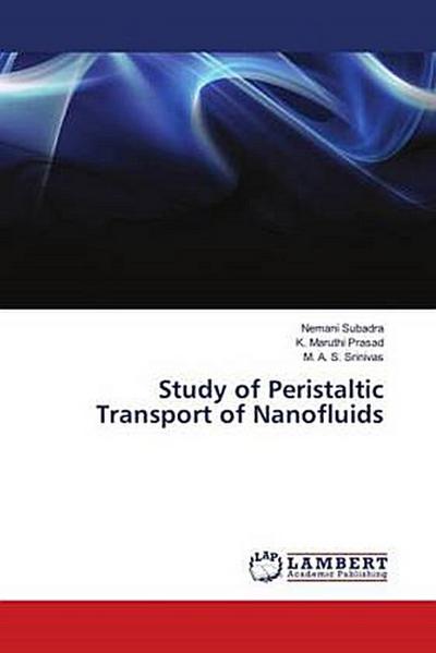 Study of Peristaltic Transport of Nanofluids