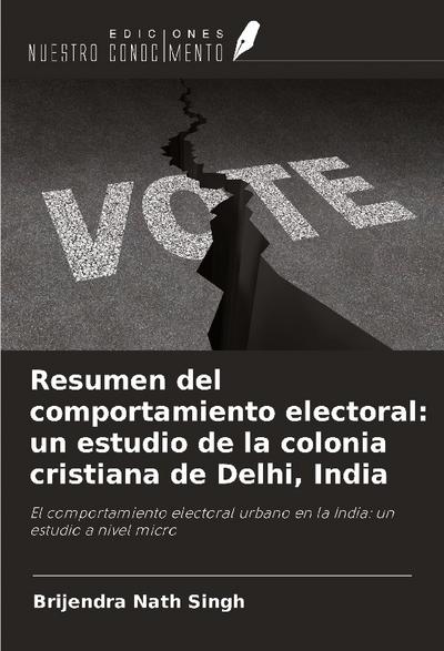 Resumen del comportamiento electoral: un estudio de la colonia cristiana de Delhi, India