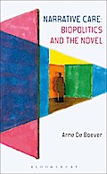 Narrative Care: Biopolitics and the Novel