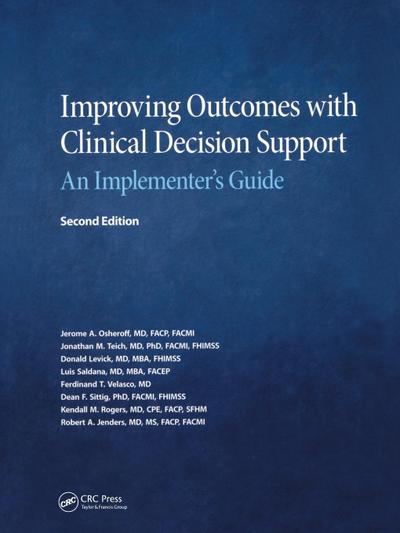 Improving Outcomes with Clinical Decision Support