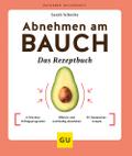 Abnehmen am Bauch - Das Rezeptbuch