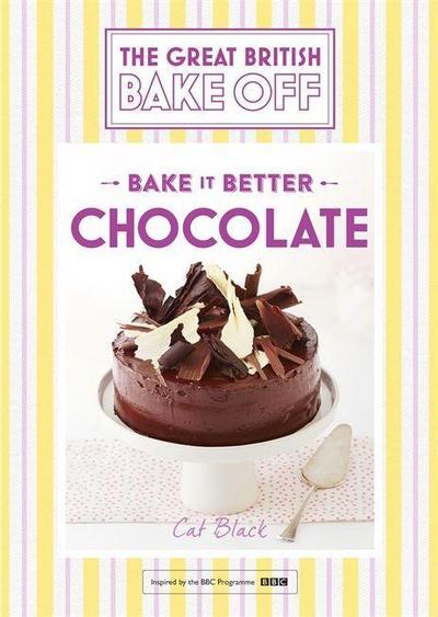 Great British Bake Off - Bake It Better (No.6): Chocolate