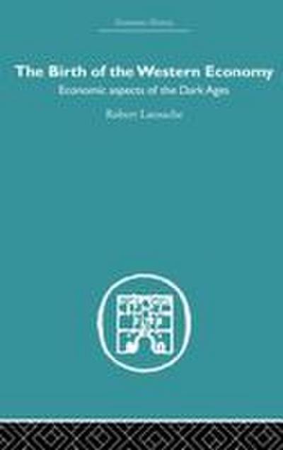 The Birth of the Western Economy