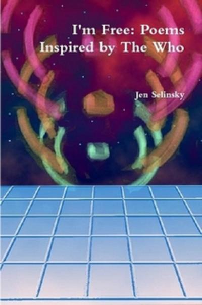 I’m Free: Poems Inspired by The Who