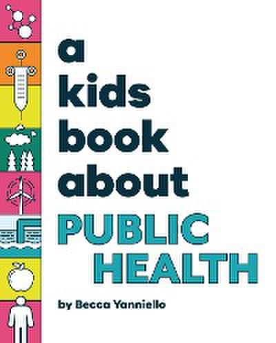 A Kids Book About Public Health