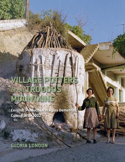 London, G: Village Potters of the Troodos Mountains