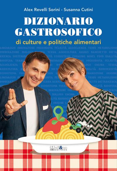 Revelli Sorini, A: Dizionario gastrosofico di culture e poli