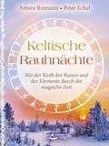 Keltische Rauhnächte von Antara Reimann | Ebook