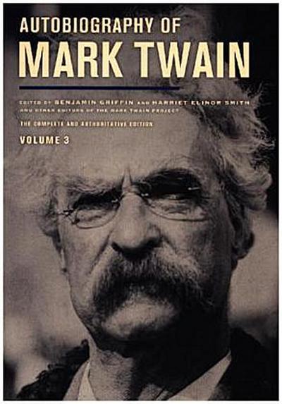 Autobiography of Mark Twain, Volume 3