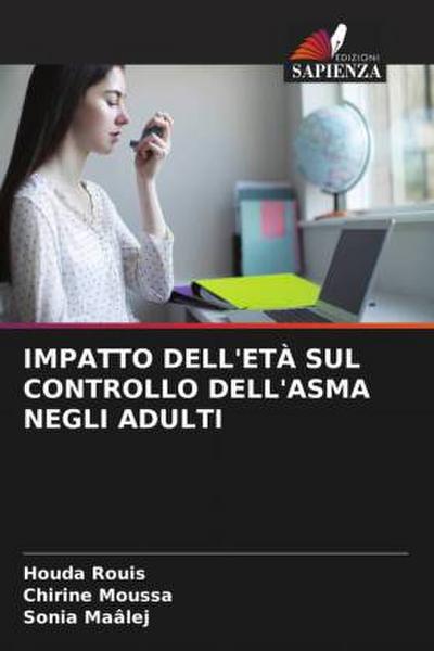 IMPATTO DELL’ETÀ SUL CONTROLLO DELL’ASMA NEGLI ADULTI