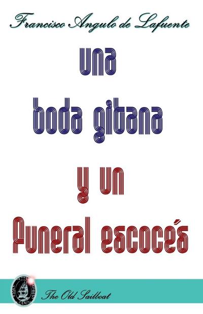 Una boda gitana y un funeral escocés