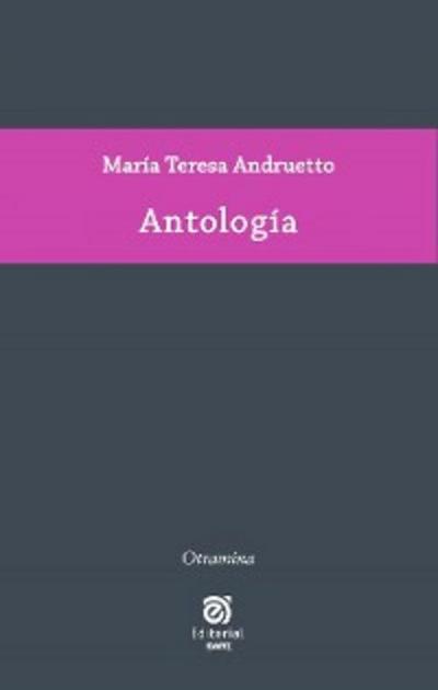 Antología de María Teresa Andruetto