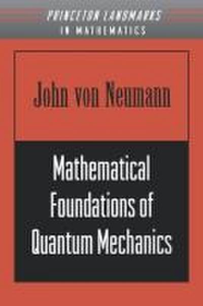 Mathematical Foundations of Quantum Mechanics