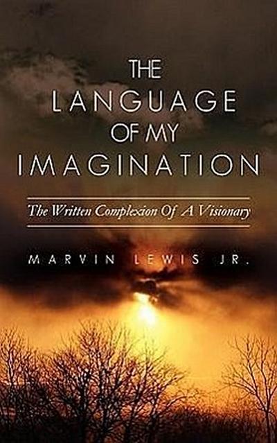 The Language Of My Imagination