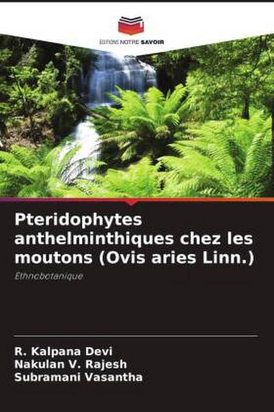 Pteridophytes anthelminthiques chez les moutons (Ovis aries Linn.)