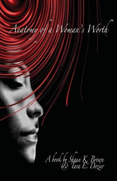 Anatomy of a Woman’s Worth