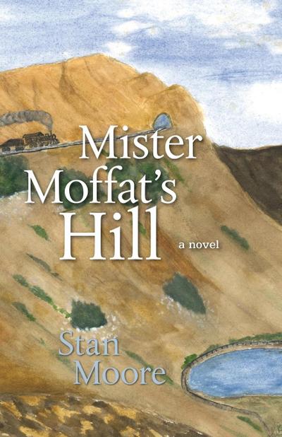 Mister Moffat’s Hill