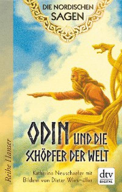 Die Nordischen Sagen. Odin und die Schöpfer der Welt