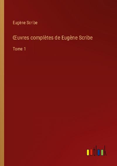 ¿uvres complètes de Eugène Scribe