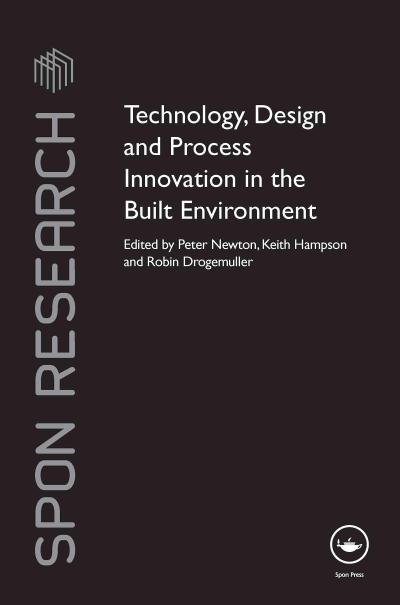 Technology, Design and Process Innovation in the Built Environment