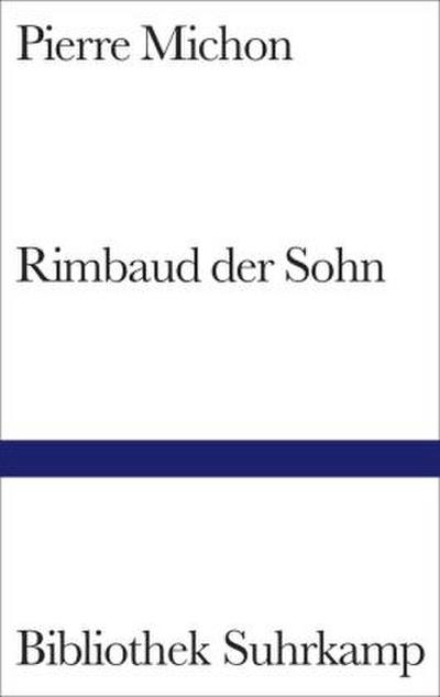 Rimbaud der Sohn