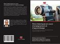 Films historiques en cours d’enseignement et d’apprentissage