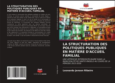 LA STRUCTURATION DES POLITIQUES PUBLIQUES EN MATIÈRE D’ACCUEIL FAMILIAL