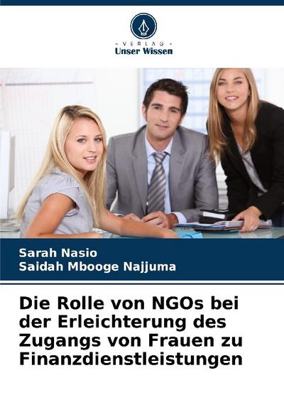 Die Rolle von NGOs bei der Erleichterung des Zugangs von Frauen zu Finanzdienstleistungen