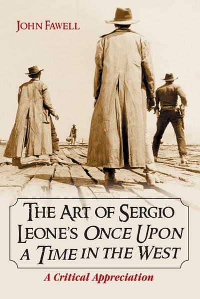 Art of Sergio Leone’s Once Upon a Time in the West