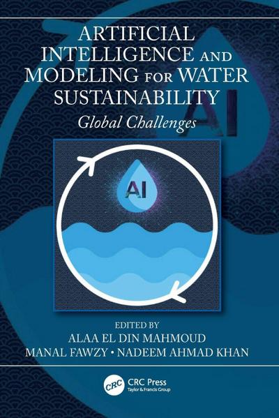 Artificial Intelligence and Modeling for Water Sustainability